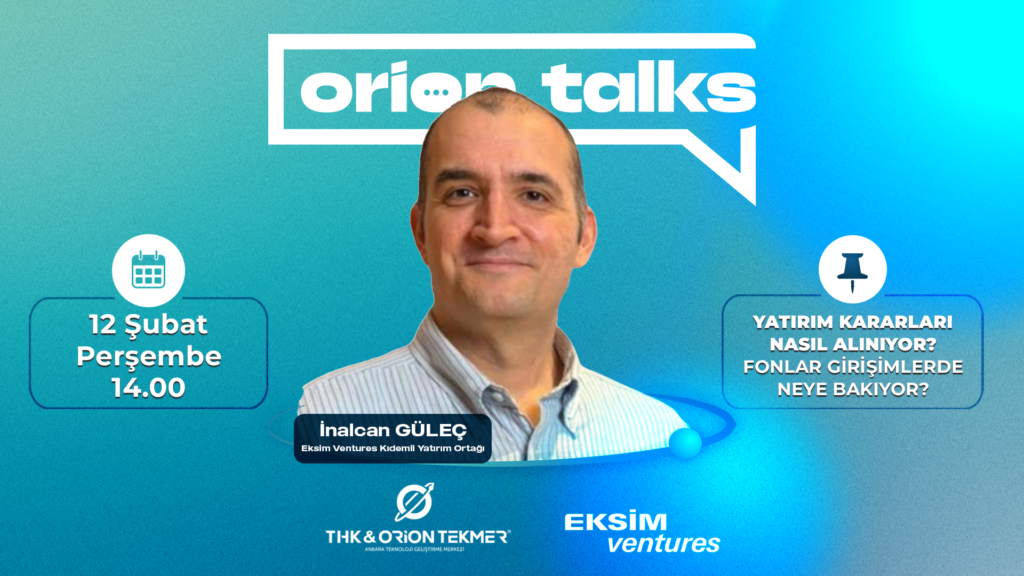 OrionTalks: Yatırım Dünyasının Mutfağına Yolculuk