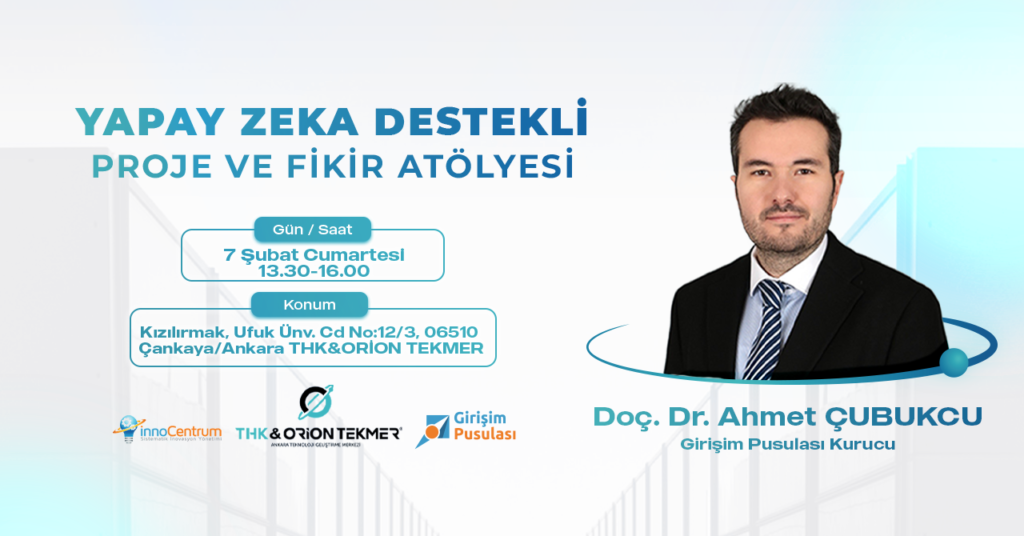 🚀 Yapay Zekâ Destekli Proje ve Fikir Atölyesi: THK & Orion TEKMER’de Geleceği İnşa Edin