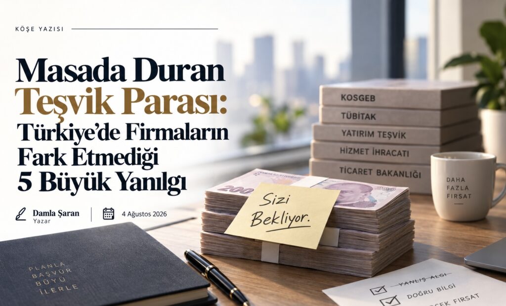 Masada Duran Teşvik Parası: Türkiye’de Firmaların Fark Etmediği 5 Büyük Yanılgı